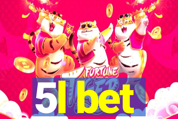 5l bet